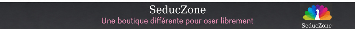 SeducZone - Une boutique différente pour oser librement